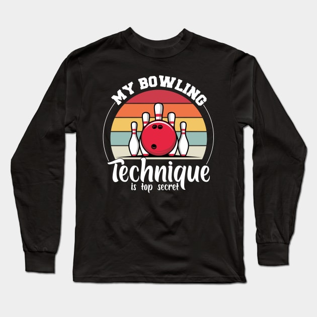 Funny Retro My bowling technique is top secret funny bowling bowler Long Sleeve T-Shirt by KB Badrawino